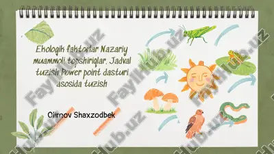 ekologik faktorlar va muammolarni tahlil qilish — PPTX