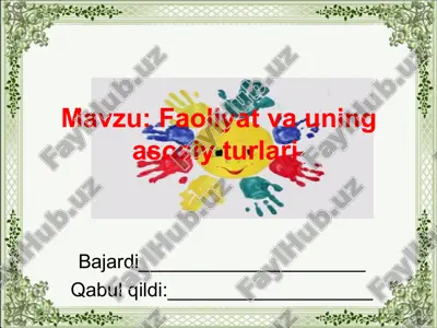 faoliyat va uning asosiy turlari — PPT