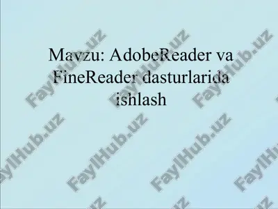 adobereader va finereader dasturlarida ishlash — PPT