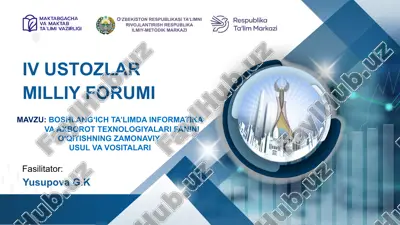 boshlang‘ich ta’limda informatika va axborot texnologiyalari fanini o‘qitishning zamonaviy usul va vositalari — PPTX