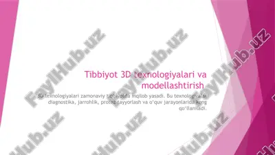 tibbiyot 3d texnologiyalari va modellashtirish — PPTX