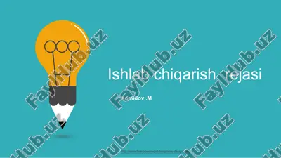 ishlab chiqarish rejasi — PPT