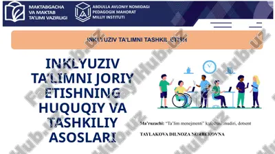 inklyuziv ta’limni joriy etishning huquqiy va tashkiliy asoslari — PPTX