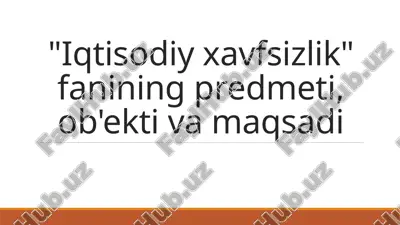 iqtisodiy xavfsizlik — PPTX