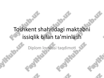 maktab binosi issiqlik ta'minoti — PPTX