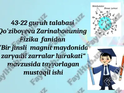 "bir jinsli magnit maydonida zaryadli zarralar harakati" — PPTX