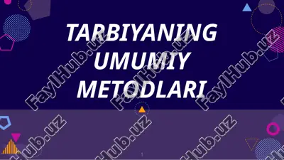 tarbiyaning umumiy metodlari — PPTX