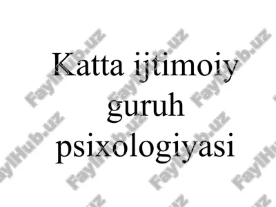 kattaijtimoiyguruhpsixologiyasi — PPTX