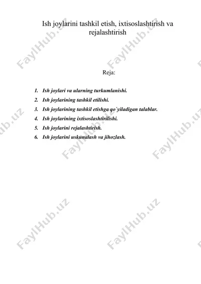 ish jоylarini tashkil etish, iхtisоslashtirish va rеjalashtirish — DOC
