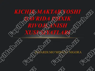 kichik maktab yoshi davrida psixik rivojlanish xususiyatlari — PPTX