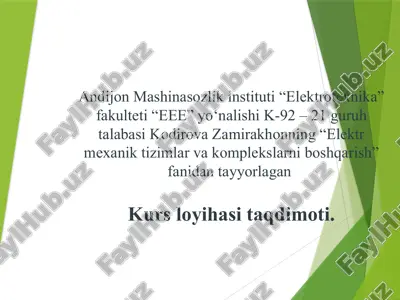 kurs loyihasi "elektrmexanik tizimlar va komplekslarni boshqarish" — PPTX