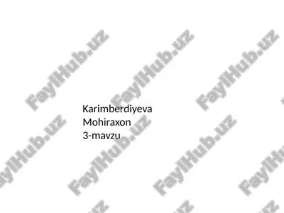 karimberdiyeva mohiraxon — PPTX