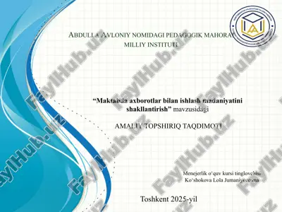 "maktabda axborotlar bilan ishlash madaniyati ni shakllantirish" — PPTX
