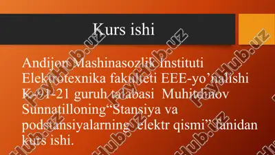 kurs ishi "stansiyalar va podstansiyalar elektr qismi" mavzusida — PPTX