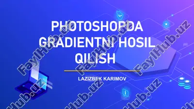 photoshopda gradientni hosil qilish — PPTX