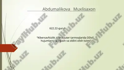 kiberxavfsizlik: kompyuter tarmoqlarida ddos hujumlarni aniqlash va oldini olishtirish — PPTX