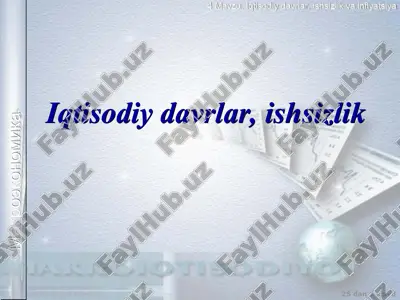 iqtisodiy davrlar, ishsizlik — PPT