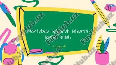 maktabda to'garak ishlarini tashkil etish — PPTX
