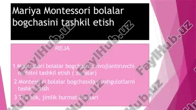 montessori bolalar bogchasini tashkil etish — PPTX