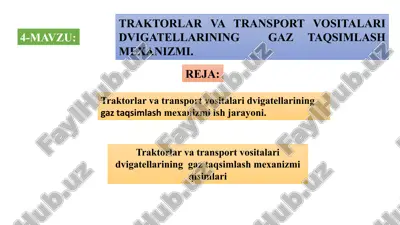 traktorlar va transport vositalari dvigatellarining gaz taqsimlash mexanizmi — PPTX
