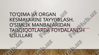 to’qimava organ kesmalarini tayyorlash — PPTX