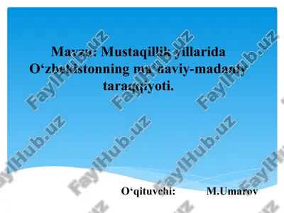 ma'naviy-madaniy taraqqiyot haqida ma'lumotlar — PPT