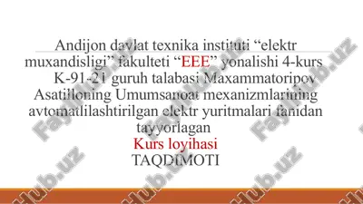 umumsanoat mexanizmlarining avtomatlashtirilgan elektryuritmalar — PPTX