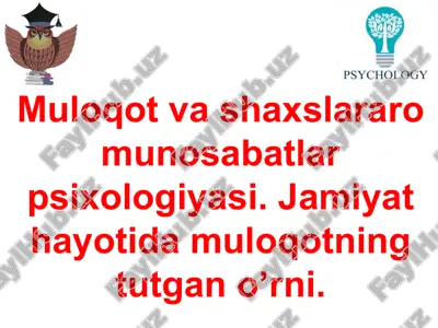 muloqotvashaxslararomunosabatlarpsixologiyasi — PPTX