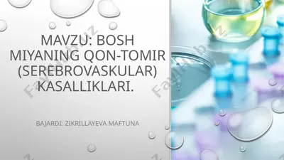 boshmiyaning qon-tomir (serebrovaskular) kasalliklari — PPTX