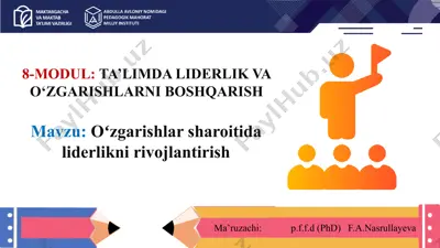 ta'limda liderlik va o'zgarishlarni boshqarish — PPTX