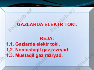 gazlarda elektr toki — PPTX