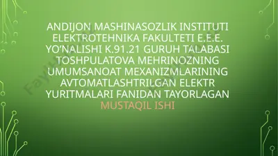 elektr yuritmalari fanidan tayorlangan mustaqil ish "liftlarning elektr quvvatini tanlash va posangi vazifalari" — PPTX