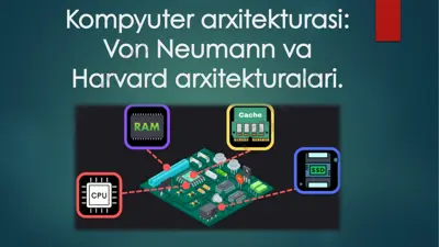 kompyuterarxitekturasi: von neumann va harvard arxitekturalari — PPTX