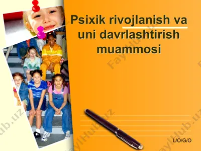 psixikrivojlanish va uning davrini shakllantirish muammo(lar)i — PPTX