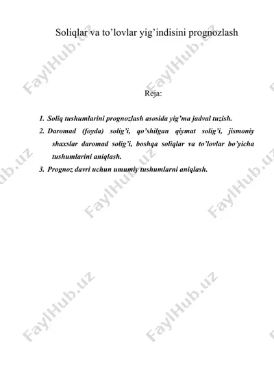 soliqlar va to’lovlar yig’indisini prognozlash — DOC