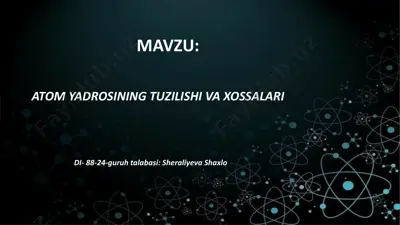 atom yadrosining tuzilishi va xossalari — PPTX