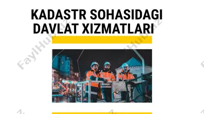 kadastr sohasidagi davlat xizmatlari — PPTX