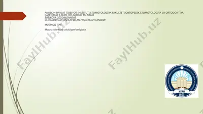 ortopedik stomatologiya va ortodontiya bo'yicha mustaqil ishi — PPTX