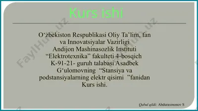 "stansiya va podstantsiyalarning elektr qismini loyihalash" kurs ishi — PPTX