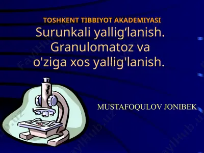 granulomatoz yallig'lanish haqida ma'lumotlar — PPTX