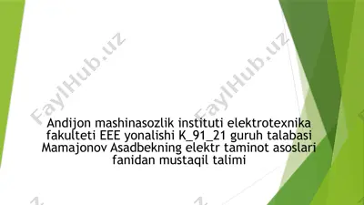 elektr taminot asoslari fanidan mustaqil talimat — PPTX
