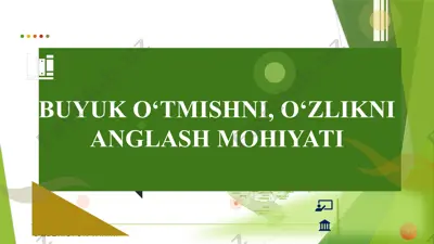 buyuk o‘tmishni, o‘zlikni anglash mohiyati — PPTX