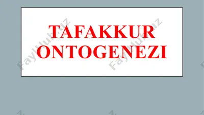 tafakkur ontogenez — PPTX