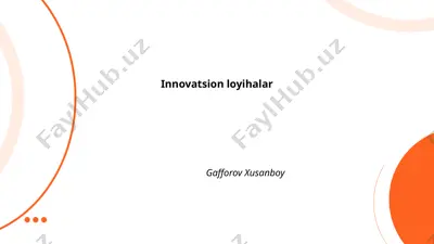 innovatsion loyihalar — PPTX
