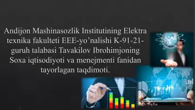 elektra texnika fakulteti eee-yo’nalishi k-91-21-guruh talabasi tavakilov ibrohimjoning soxa iqtisodiyoti va menejmenti fanidan tayorlagan taqdimoti — PPTX