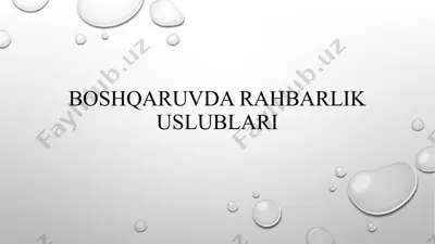 boshqaruvdarahbarlikuslublari — PPTX