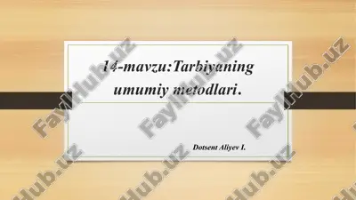 tarbiyaning umumiy metodlari — PPTX
