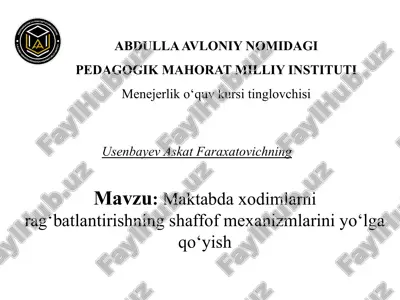 mavzu: maktabdaxodimlarni rag‘batlantirishning shaffof mexanizmlarini yo‘lga qo‘yish — PPTX