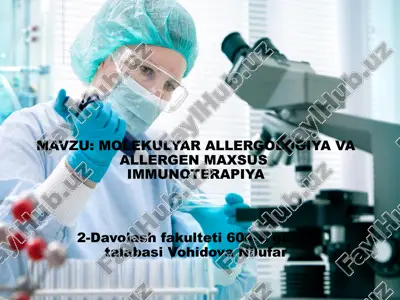 molekulyar allergologiya va allergen maxsusimmunoterapiya — PPTX