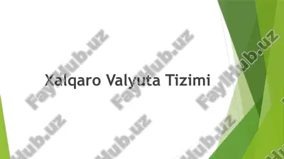 xalqaro valyuta tizimi — PPTX